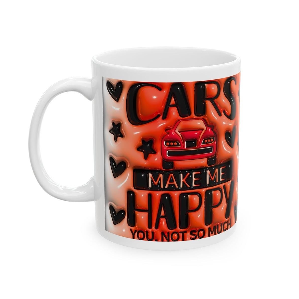Funny cars make me happy mug gift - perfect for coffee and tea - drinkware and tumblers cup bottles washable reusable ceramic reuse rude mug
