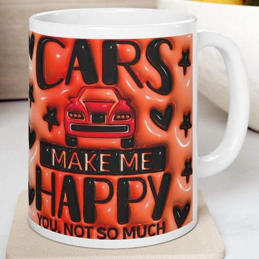 Funny cars make me happy mug gift - perfect for coffee and tea - drinkware and tumblers cup bottles washable reusable ceramic reuse rude mug