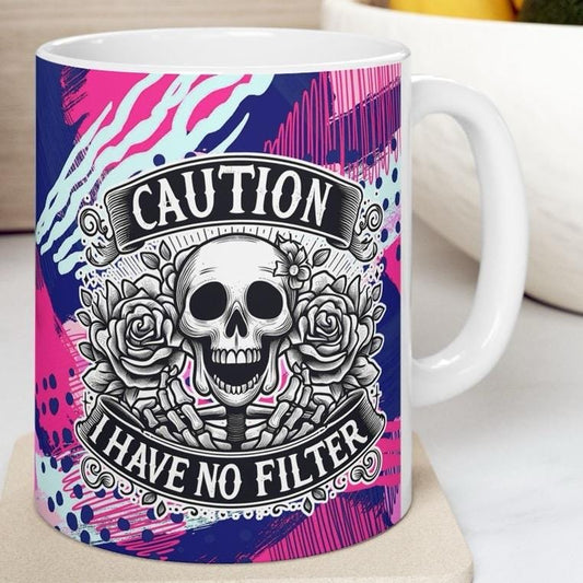 Funny skull design sarcastic mug - caution i have no filter drinkware tumblers cup reusable washable reuse ceramic coffee xmas mugs tea mean