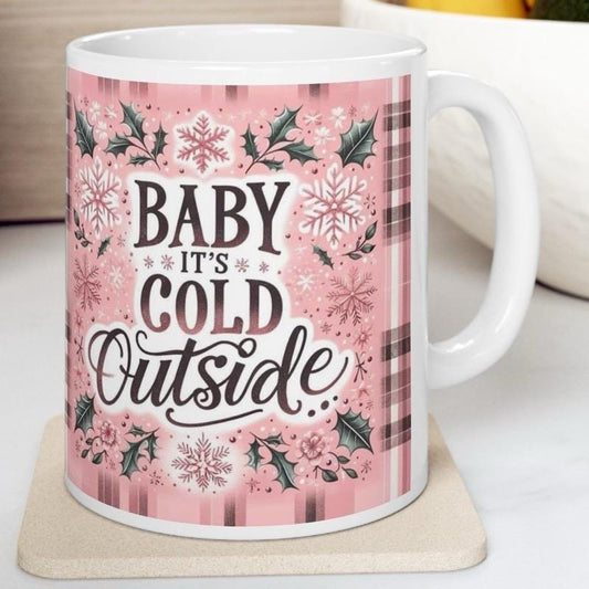 Baby it’s cold outside pink cute mug - perfect xmas christmas stocking filler secret santa gift drinkware tumbler cup washable reusable co