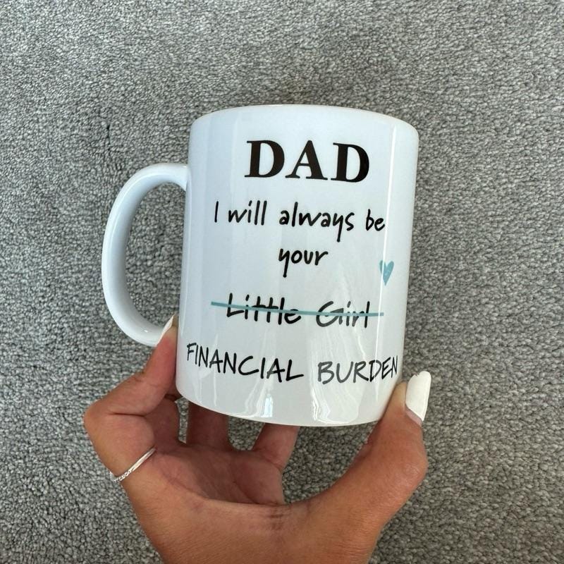Father’s day funny dad mug - financial burden little girl ceramic coffee tumbler drinkware reusable washable reuse cup mugs drew novelty f