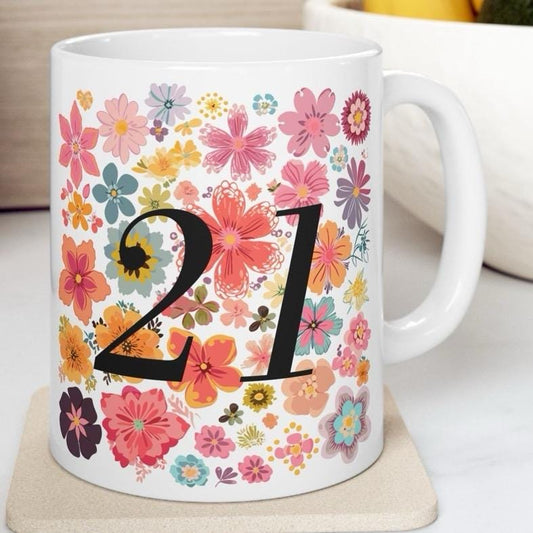 Flowery 21st birthday mug - perfect gift for celebrating - drinkware, tumblers ceramic cup washable reuse reusable coffee  girly cute friend