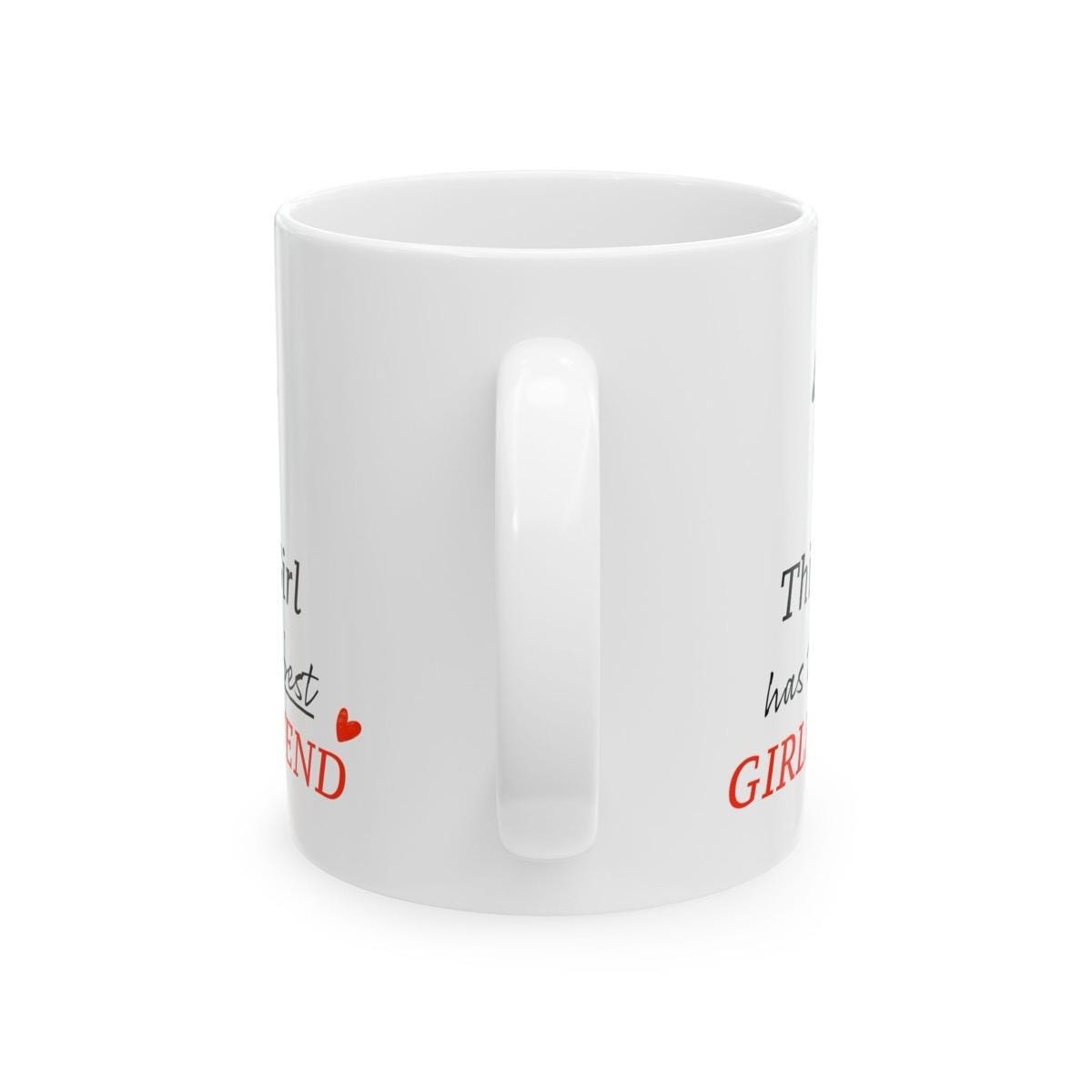 Funny cute mug - perfect valentine's gift for the best girlfriend - washable, bottles, tumblers, drinkware, cup reusable ceramic reuse coffe