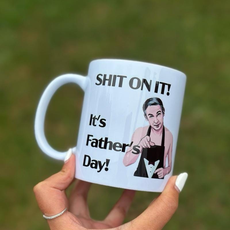 Sh*t on it! mug - martin - it’s father's day - great father's day gift - friday night dinner - funny mugs - funny gifts for father dad dri