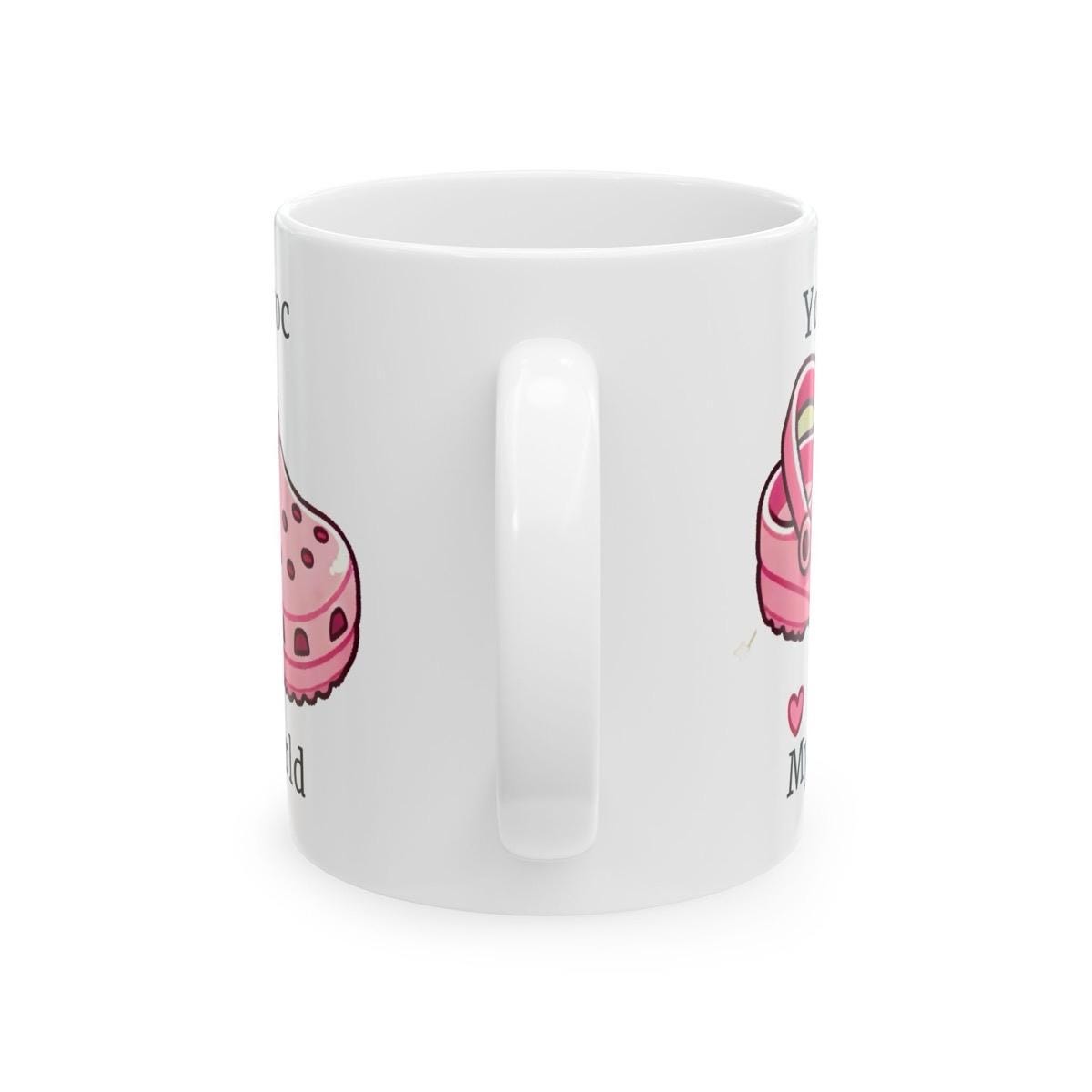 Funny cute mug - perfect gift for valentine's day - you croc my world - tumbler and drinking cup - reusable washable ceramic coffee cup drin