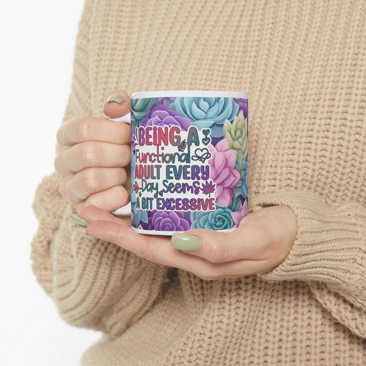 Funny sarcastic mug - being a functional adult every day seems a bit excessive - cup for coffee and tea - drinkware tumblers bottles reusabl