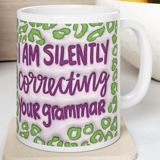 Funny rude mug - i am silently correcting your grammar - sarcastic gift for drinkware and tumblers cup bottles reusable washable ceramic reu