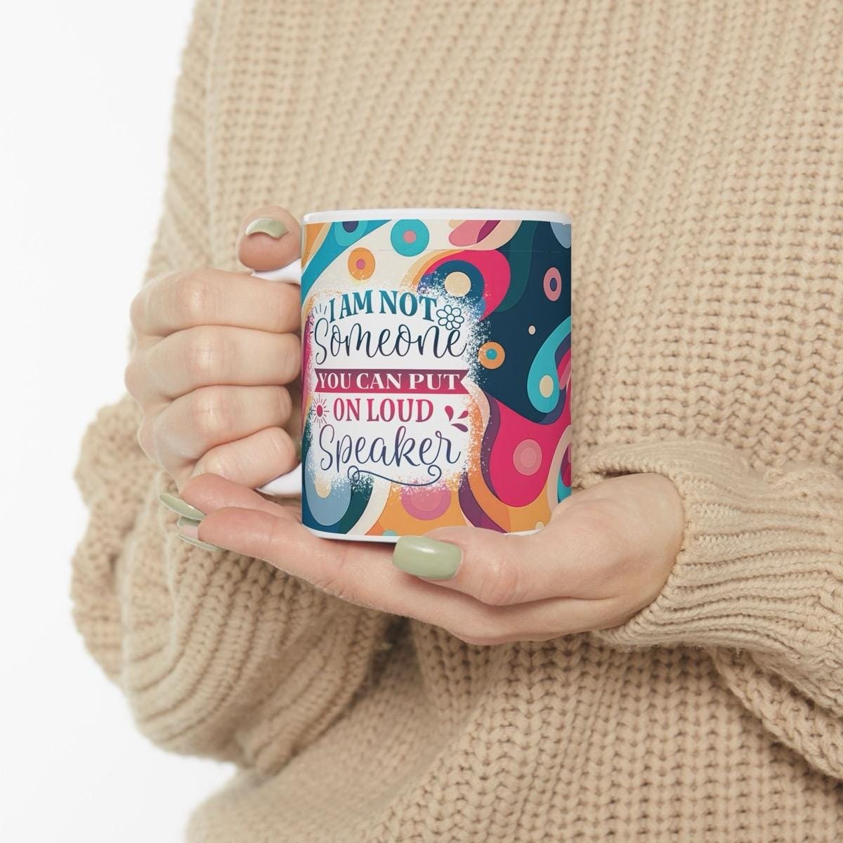 Funny mug for drinks - i'm not someone you can put on a loud speaker - tumblers, drinkware cup bottles reusable washable reuse tea mean fest