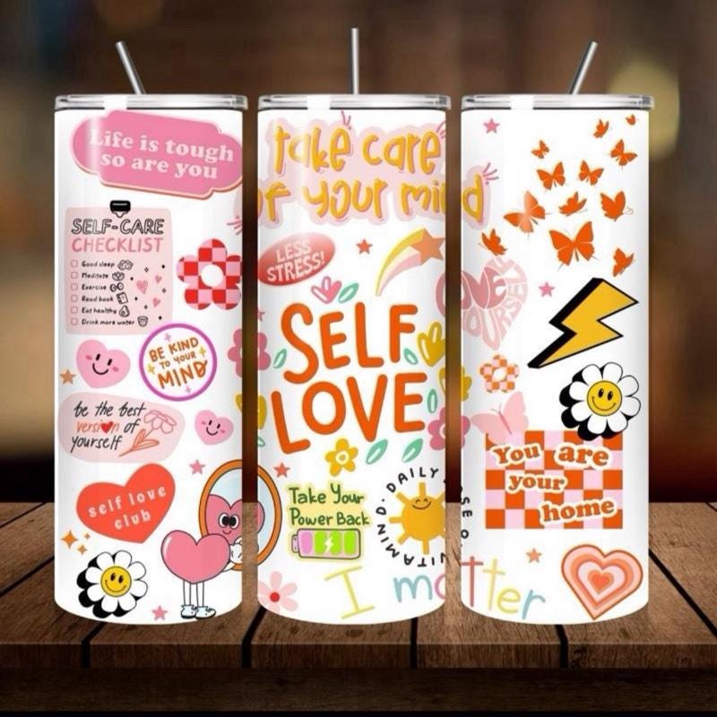 Self love mental health tumbler 20oz - perfect gift for girly birthday, mother’s day, and valentines - drinkware, mugs flasks water bottle