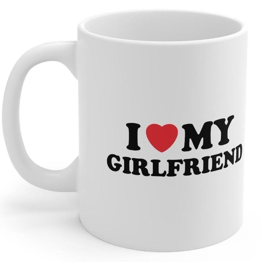 I love my girlfriend mug - perfect for your morning cup coffee drinkware printed tea tumbler ceramic reusable washable reuse xmas mugs festi
