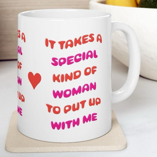 Funny cute valentine’s day mug gift - it takes a special type of women to put up with me - tumblers, drinkware cup washable bottles reusab
