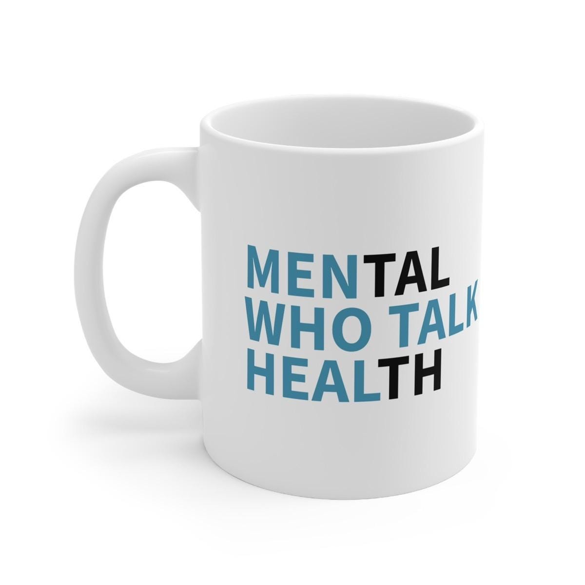 Men's mental health mug - perfect gift for him drinkware coffee reuse washable reusable ceramic tumbler cup xmas mugs tea festive motivation