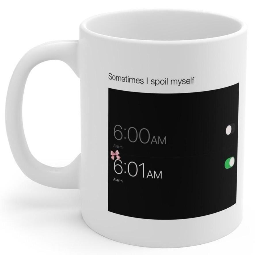 Funny mug - sometimes i spoil myself - perfect for coffee and tea ceramic drinkware printed beverage washable reuse reusable tumbler cup xma