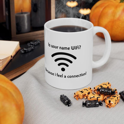 Funny mug - is your name wifi pick up line - ceramic coffee cup drinkware printed tea beverage washable tumbler reuse reusable fun rude nove