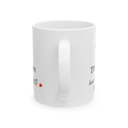 Funny mug - this man has the best wife - perfect valentine's gift for him - drinkware, tumblers cup reusable washable ceramic reuse coffee c