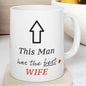 Funny mug - this man has the best wife - perfect valentine's gift for him - drinkware, tumblers cup reusable washable ceramic reuse coffee c