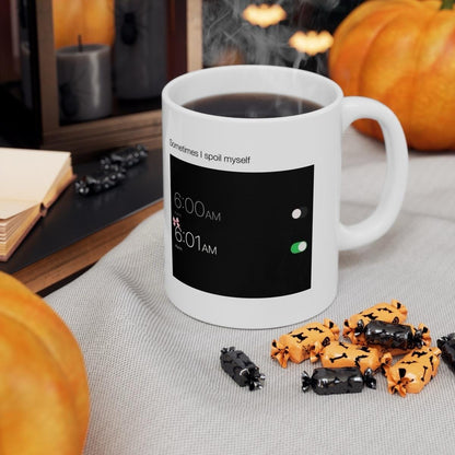 Funny mug - sometimes i spoil myself - perfect for coffee and tea ceramic drinkware printed beverage washable reuse reusable tumbler cup xma