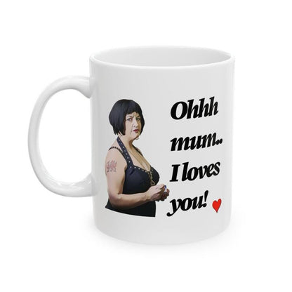 Ohh mum i loves you funny mug for mother's day or birthday - perfect gift for mum - cup, drinkware tumblers washable bottles reusable cerami
