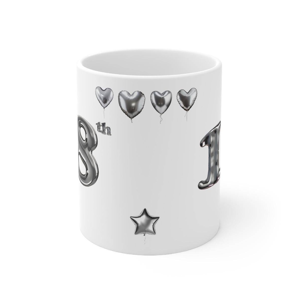Silver 18th birthday mug gift - perfect for celebrations - cup, drinkware tumblers ceramic washable coffee reuse reusable cute him her 18 cu