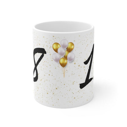18th birthday mug gift - perfect for celebrating - drinkware, cup tumblers washable ceramic reusable reuse coffee bottles cute him her girly
