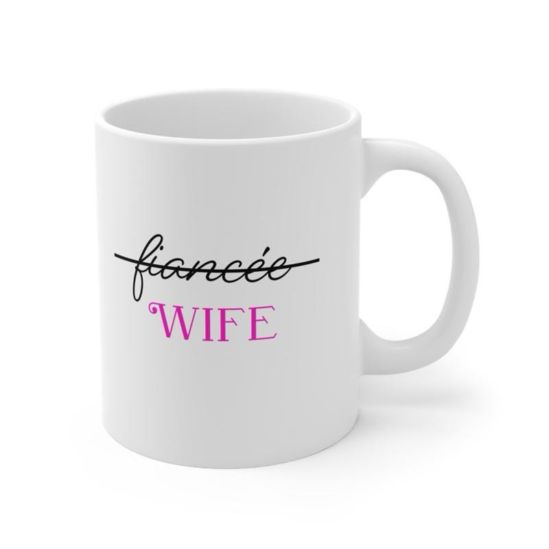 Fiancé wife mug engagement engaged - drinkware tumblers reuse washable bottles ceramic coffee reusable mugs gifts marriage wedding  couples
