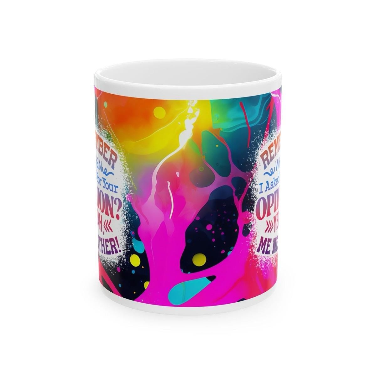 Funny mug - remember when i asked for your opinion, yeah me neither drinkware cup tumblers ceramic bottles reusable washable sarcastic reuse