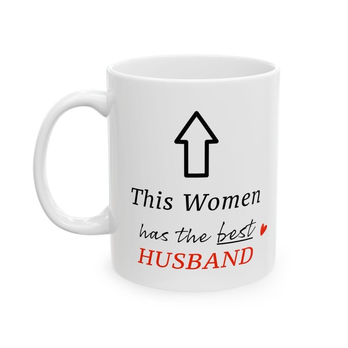 Funny valentines gift mug - this woman has the best husband - drinkware - tumblers washable cup reusable ceramic reuse coffee cute heart val