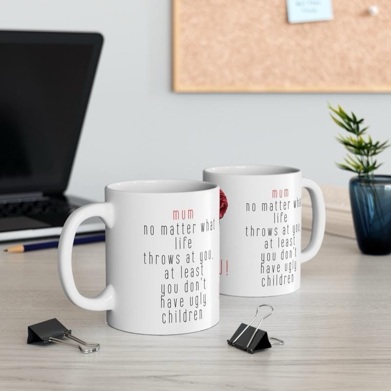 Mother's day gift - funny mug for unique coffee and tea lovers - drinkware, cup tumblers washable ceramic bottles reusable reuse mothers adu