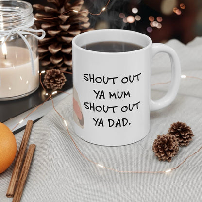 Shout out ya mum shout out ya dad mashtag mug - perfect for coffee and tea - reusable ceramic cup drinkware tumbler washable reuse xmas mugs