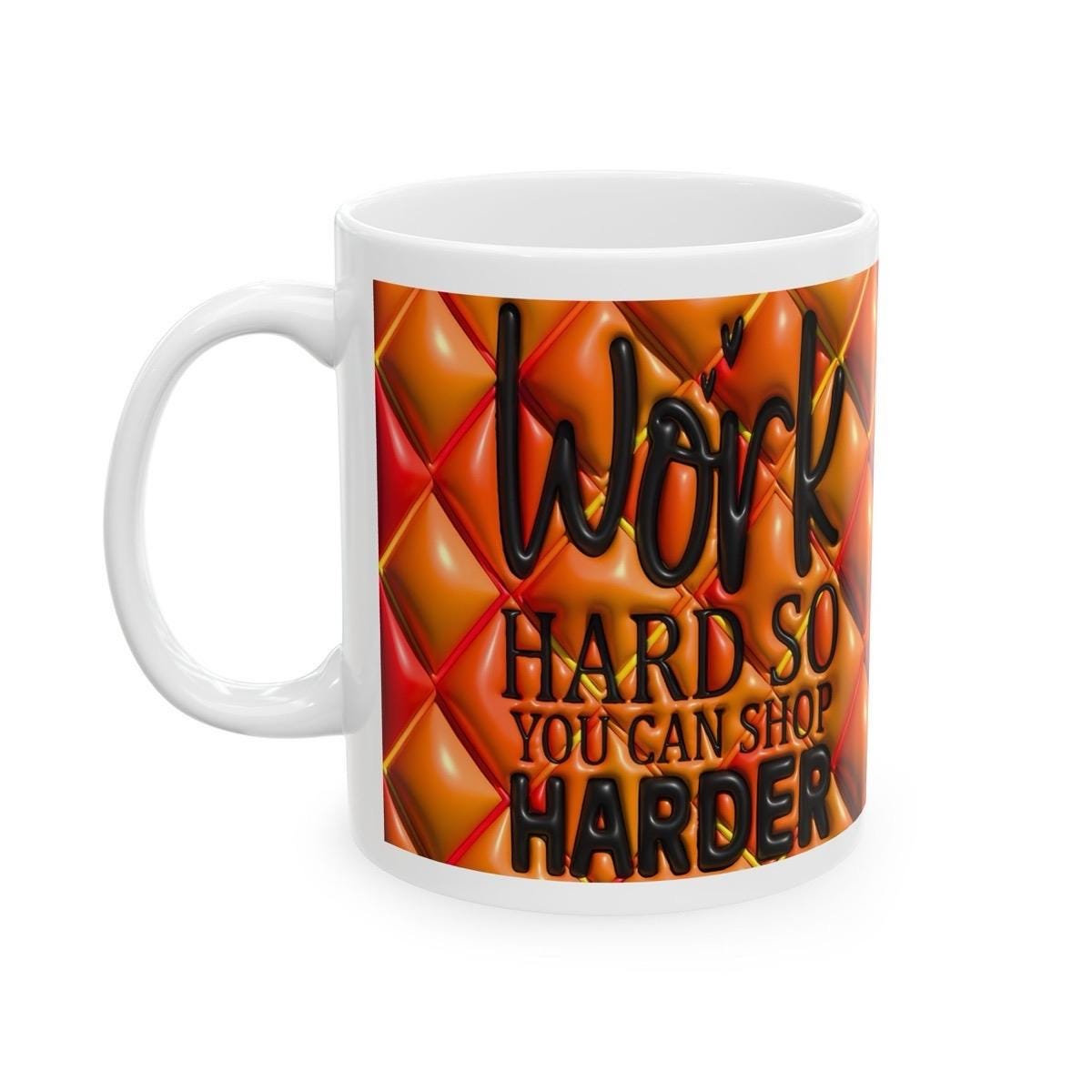 Work hard mug - perfect for office use - drinkware, cup tumblers bottles reusable washable coffee reuse ceramic funny rude mugs cute girly n
