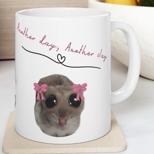 Another day, another slay funny cute hamster literally just a girl mug - perfect for your morning drinks - cup, drinkware tumblers bottles w