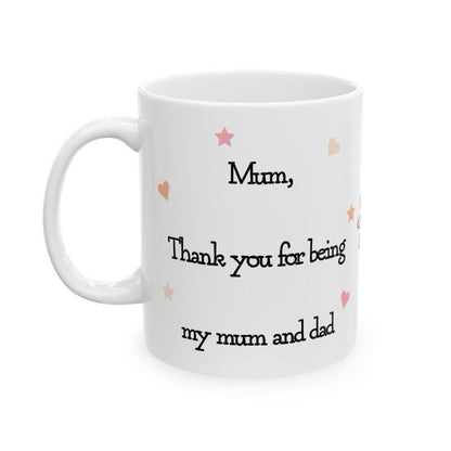Cute mother’s day mug - thank you for being my mum and dad gift - perfect for coffee and tea - drinkware, tumblers cup bottles washable re
