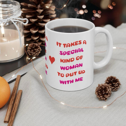 Funny cute valentine’s day mug gift - it takes a special type of women to put up with me - tumblers, drinkware cup washable bottles reusab