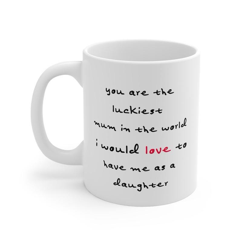 Funny cute mother’s day mug gift - perfect for coffee and tea - drinkware, cup tumblers washable ceramic reusable bottles reuse mothers ad
