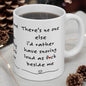Funny mug - there's no one else i'd rather have snoring next to me - gift for partner valentine's day - drinkware - tumblers washable reusab