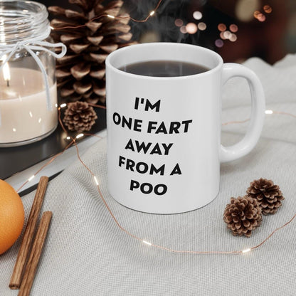 I'm one fart away from a poo mug - funny gift for your bathroom essential drinkware printed reusable ceramic coffee washable reuse tumbler c