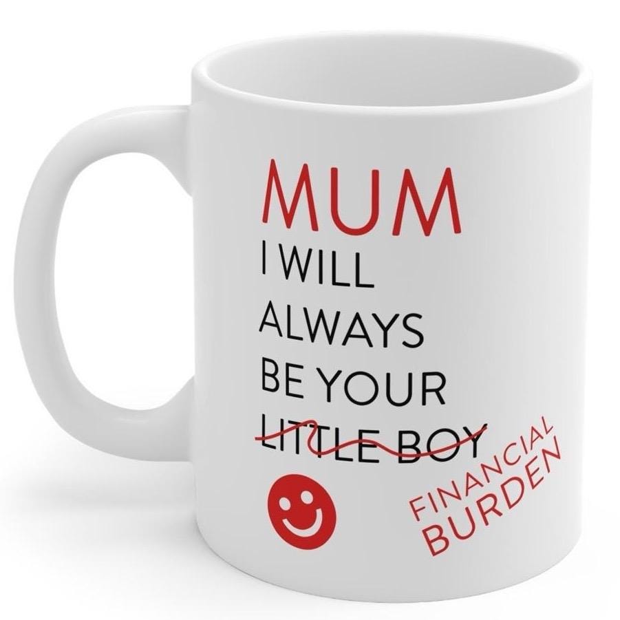 Mum mother’s day gift mug funny mug - i'll always be your financial burden - perfect for coffee and tea - cup, drinkware printed tumbler w