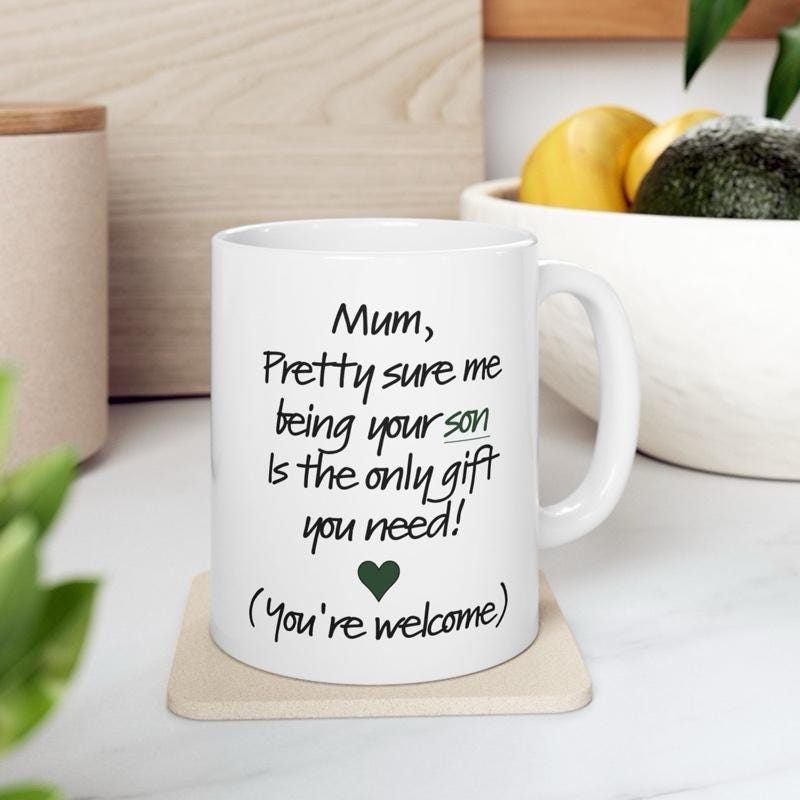 Funny mother’s day mug from son - mum gift - perfect gift for mum - cup, drinkware tumblers washable bottles reusable ceramic reuse funny