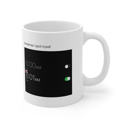 Funny mug - sometimes i spoil myself - perfect for coffee and tea ceramic drinkware printed beverage washable reuse reusable tumbler cup xma