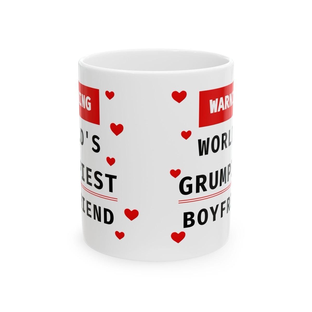 Funny mug gift for valentine's day - warning world's most grumpiest boyfriend - tumblers, drinkware cup reusable washable ceramic reuse coff