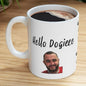 Hello doggie mug mashtag brady hello doggy mug - perfect for drinks - cup, drinkware washable reusable tumblers reuse ceramic coffee bottles