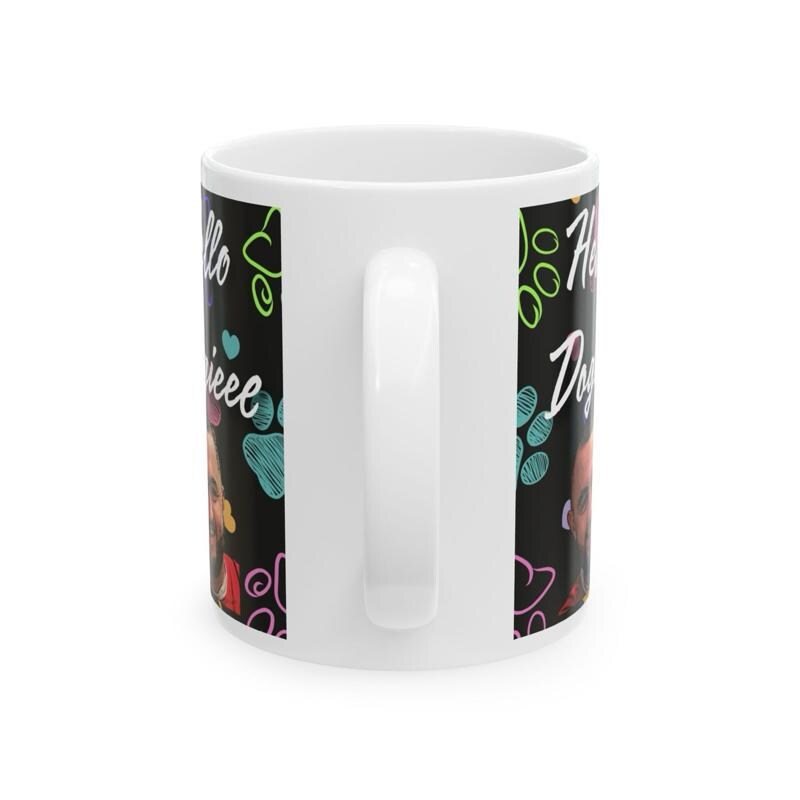 Hello doggie mug mashtag brady hello doggy mug - perfect for drinks - cup, drinkware washable reusable tumblers reuse ceramic coffee bottles