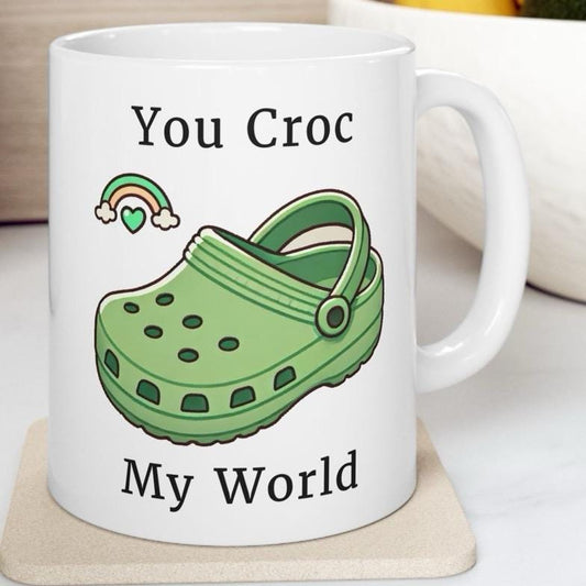 You croc my world funny cute mug - perfect gift for valentine's day - tumbler and drinking cup - drinkware, tumblers bottles reusable washab
