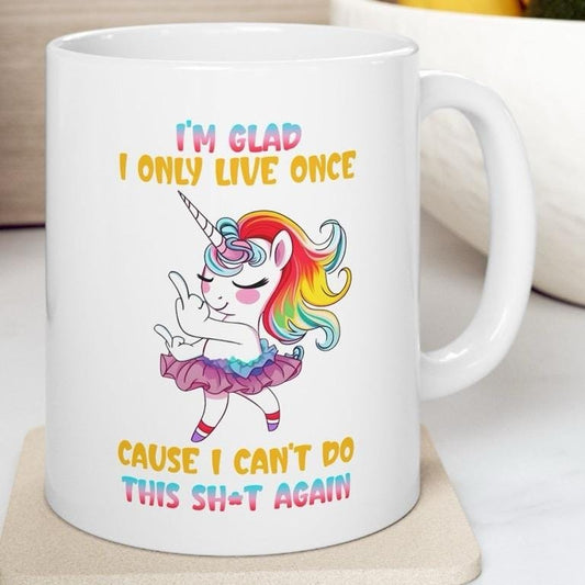 Sarcastic funny rude mug - glad i only live once - secret santa stocking filler - xmas christmas birthday gift drinkware washable reuse cera