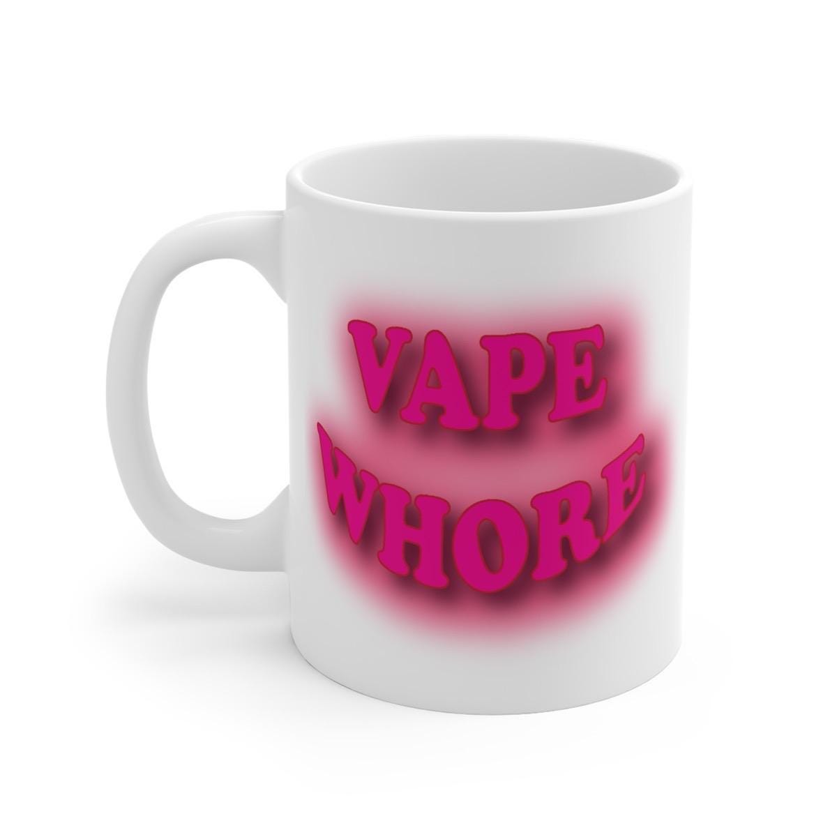 Funny vape whore mug - perfect xmas stocking filler secret santa gift drinkware washable tumbler reuse cup ceramic reusable coffee mugs rude