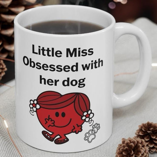 Lil miss obsessed with her dog funny mug - perfect gift for mum or girlfriend on mother's day - cup, drinkware tumblers washable coffee cera