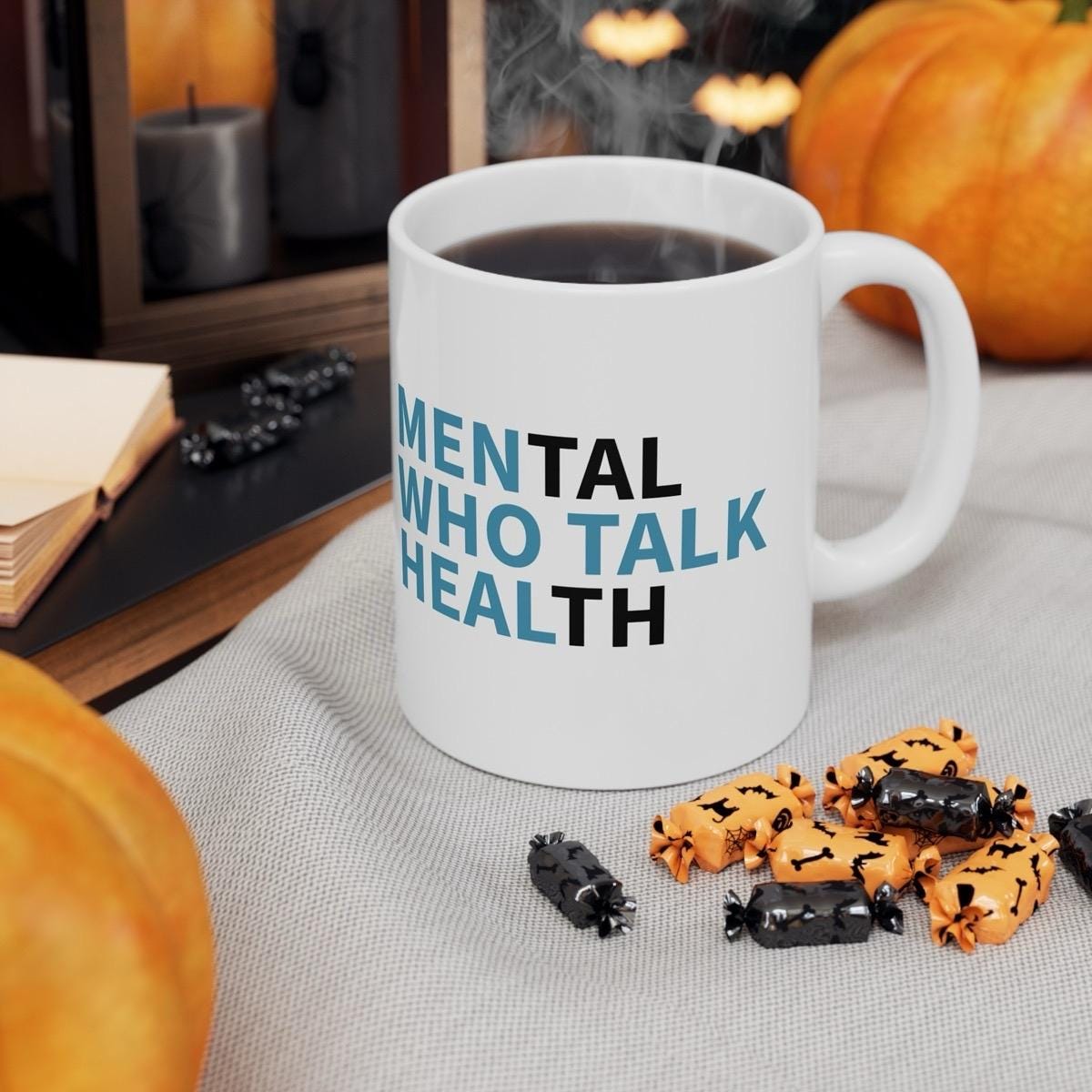 Men's mental health mug - perfect gift for him drinkware coffee reuse washable reusable ceramic tumbler cup xmas mugs tea festive motivation
