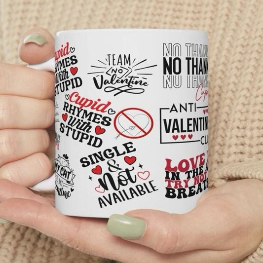 Anti-valentines day mug - funny gift for single friends, washable - drinkware reusable cup tumblers reuse ceramic coffee cute sweary mugs he