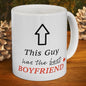 Funny cute valentines gift mug - this guy has the best boyfriend - drinkware, tumblers cup washable coffee ceramic reusable reuse heart vale