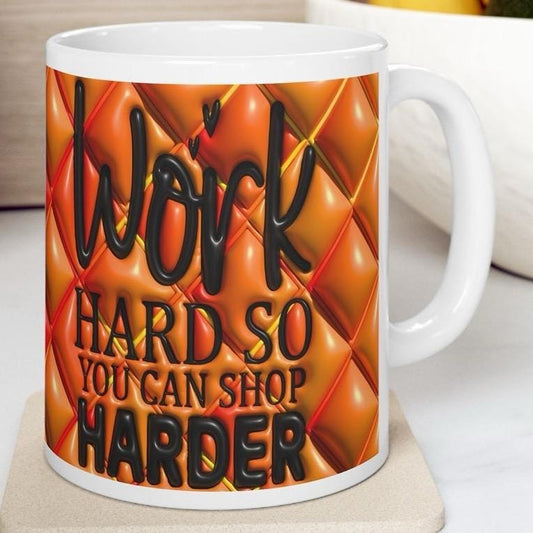 Work hard mug - perfect for office use - drinkware, cup tumblers bottles reusable washable coffee reuse ceramic funny rude mugs cute girly n